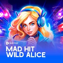 Mad Hit Wild Alice