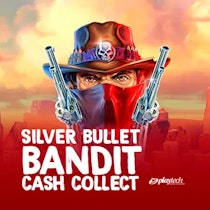 Silver Bullet Bandit: Cash Collect™